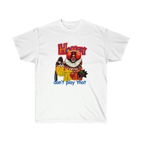 Rap Homey Dont Play That Men T-Shirt