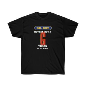 Nuthin but a "G" Thang Men T-Shirt