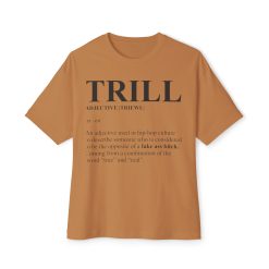 Trill Definition Unisex Oversized Boxy Tee - Image 13