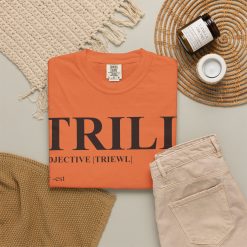 Trill Definition Unisex Garment-Dyed T-shirt - Image 28