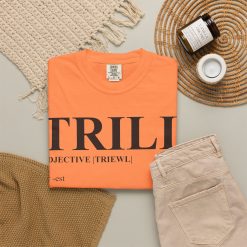 Trill Definition Unisex Garment-Dyed T-shirt - Image 8